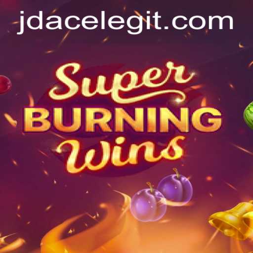SuperBurningWins: A Whole New Level of Thrilling Slot Machines